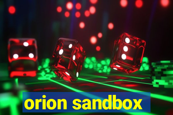 orion sandbox